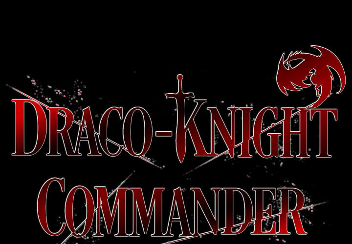 Draco-Knight Commander (Uncensored) - Chapter 18 Page 2