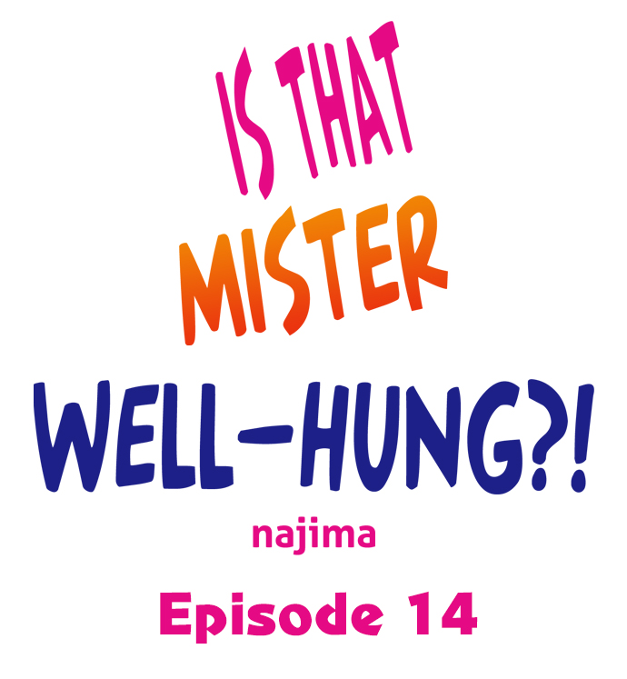 Is That Mister Well-Hung! - Chapter 14 Page 1